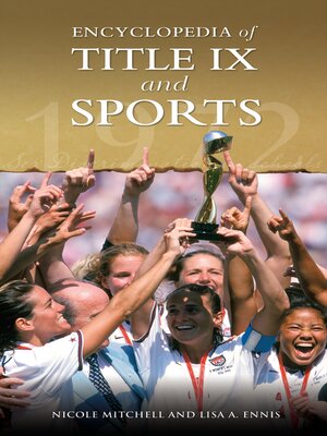 cover image of Encyclopedia of Title IX and Sports